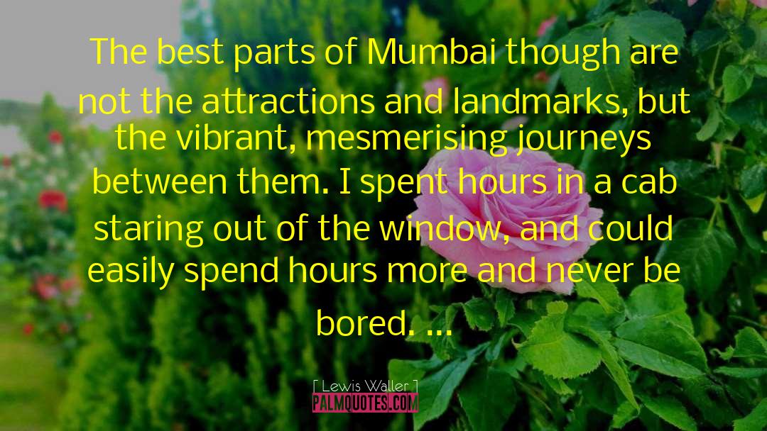 Mumbai quotes by Lewis Waller
