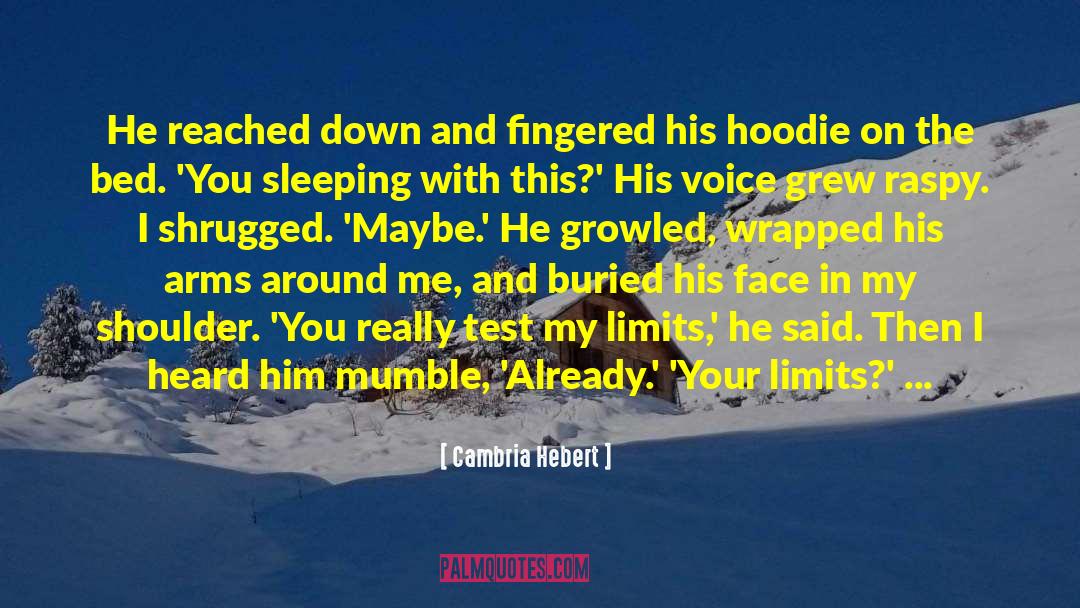 Mumble quotes by Cambria Hebert