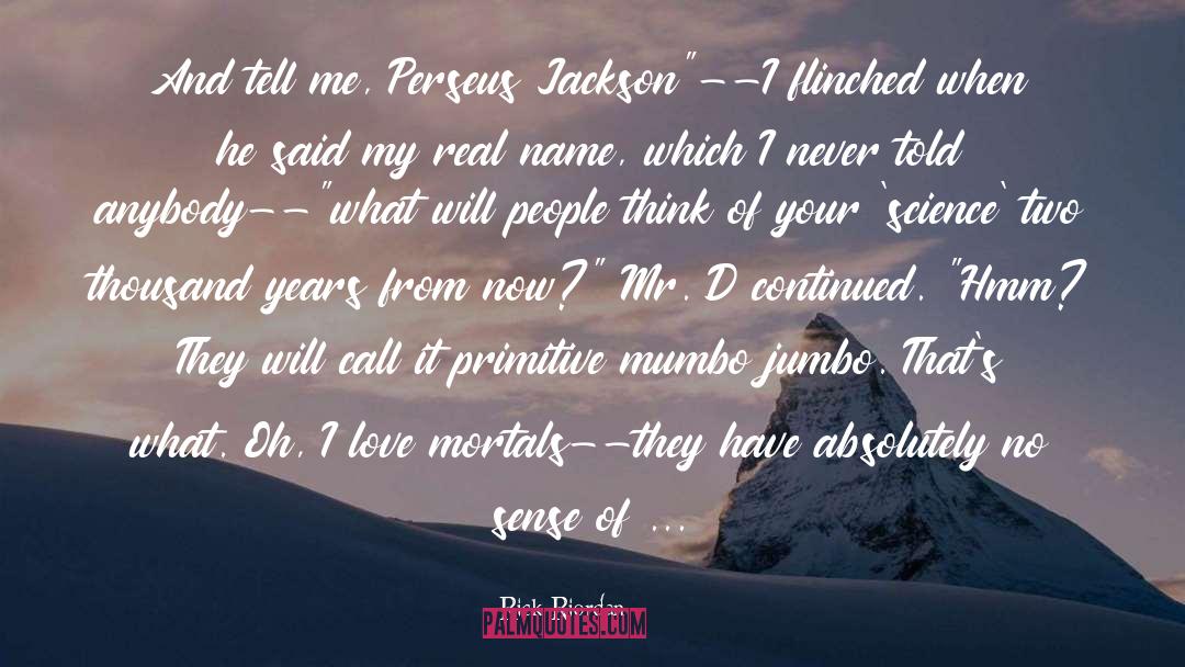 Mumbo Jumbo quotes by Rick Riordan