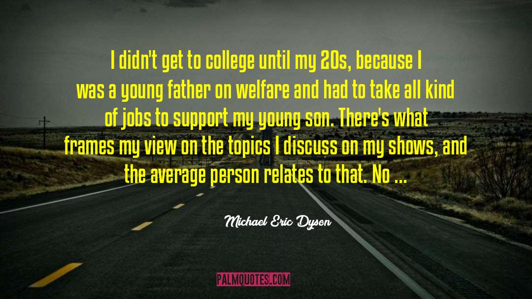 Mumford And Sons quotes by Michael Eric Dyson
