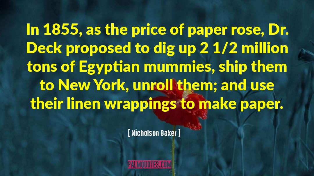 Mummies quotes by Nicholson Baker