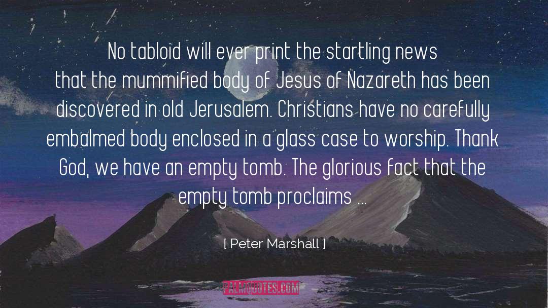 Mummified quotes by Peter Marshall