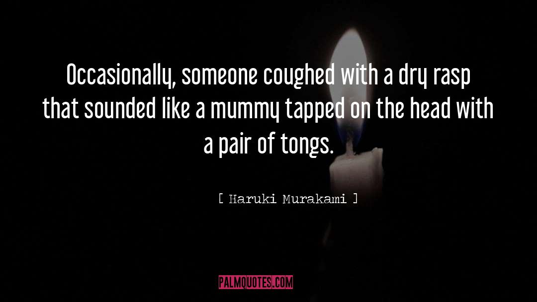 Mummy quotes by Haruki Murakami