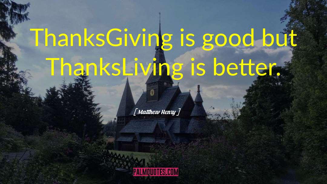 Munchery Thanksgiving quotes by Matthew Henry