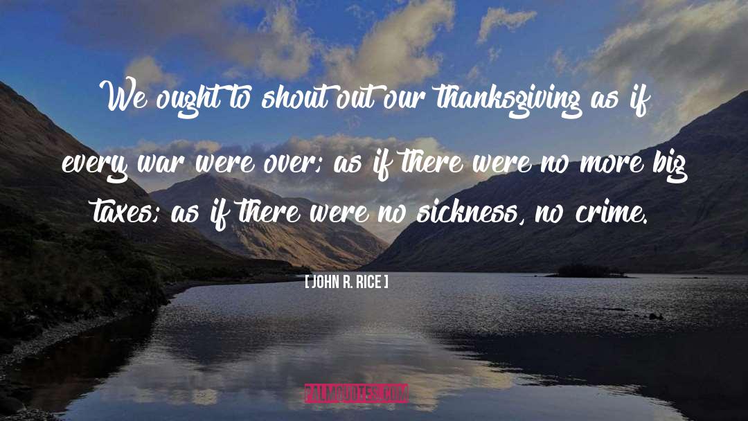 Munchery Thanksgiving quotes by John R. Rice