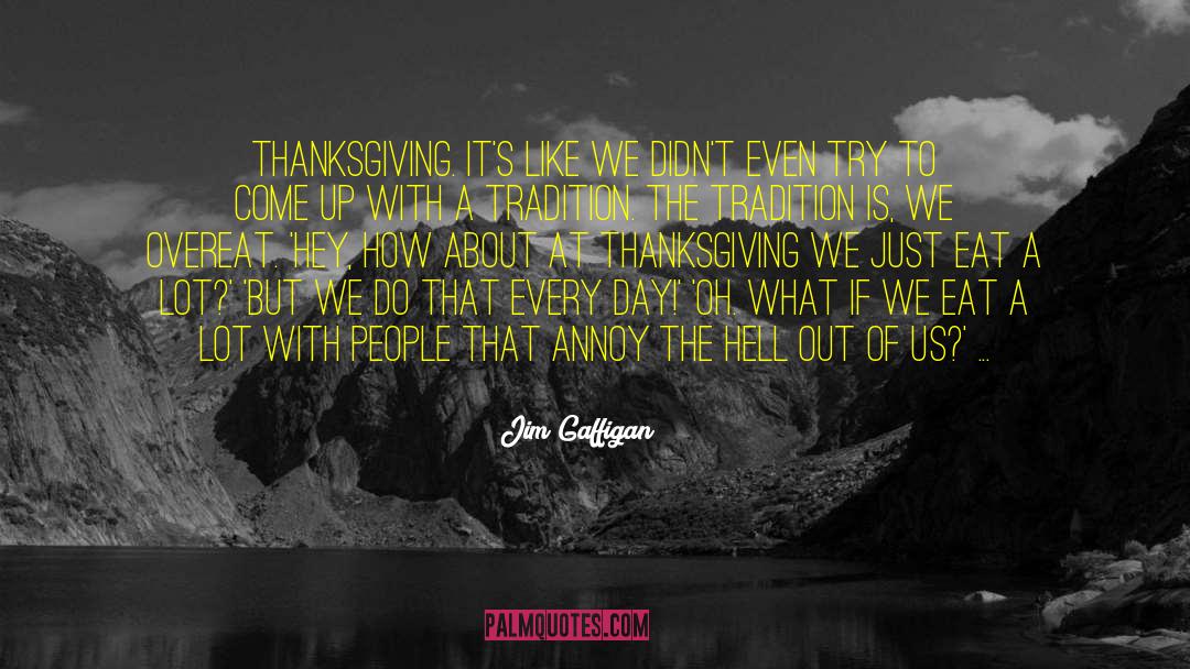 Munchery Thanksgiving quotes by Jim Gaffigan