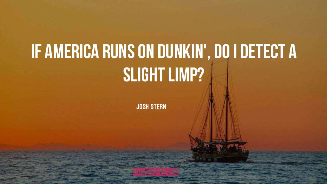 Munchkins Dunkin quotes by Josh Stern