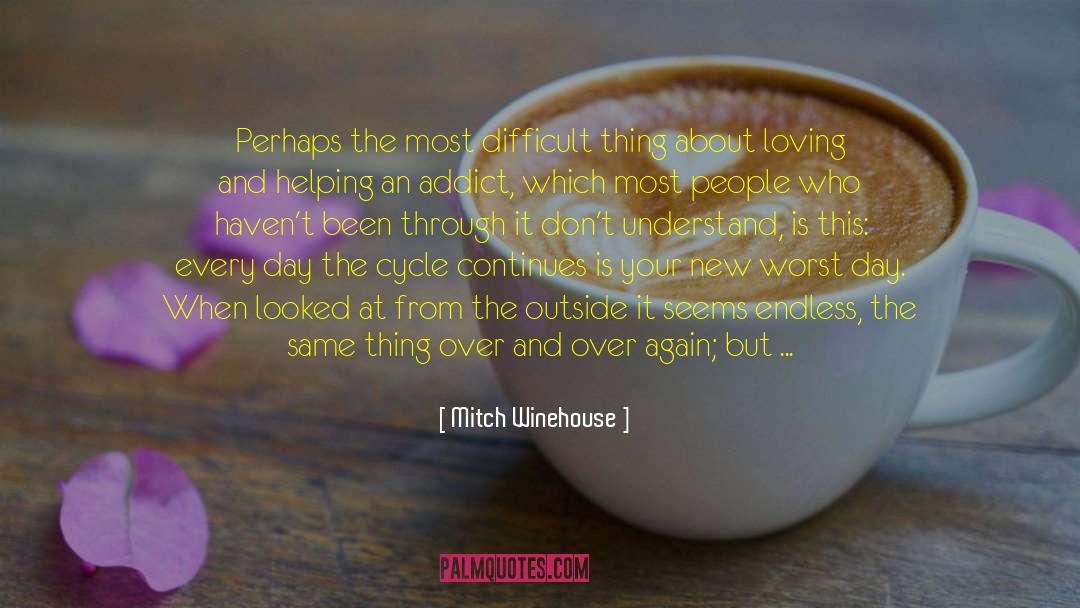 Mundane Life quotes by Mitch Winehouse