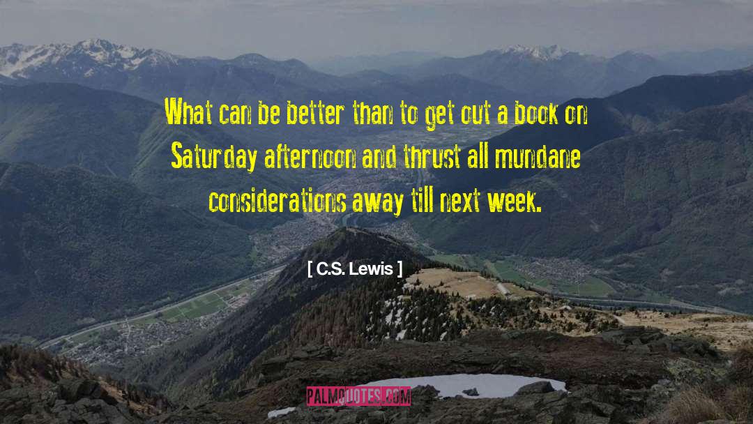 Mundane quotes by C.S. Lewis