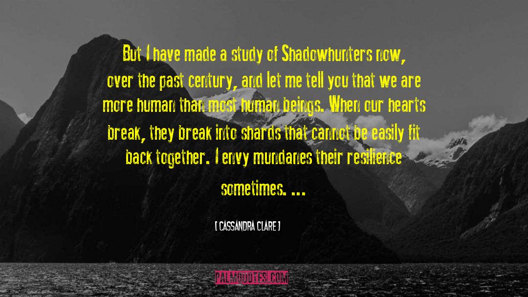 Mundanes quotes by Cassandra Clare