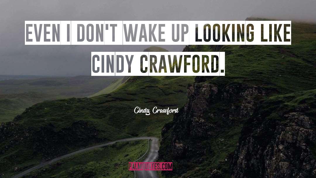 Muneerah Crawford quotes by Cindy Crawford