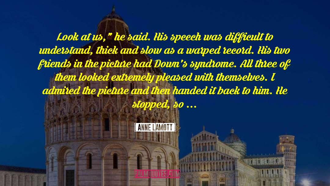 Munich Syndrome quotes by Anne Lamott