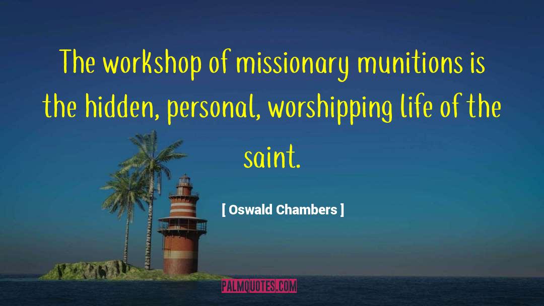 Munitions quotes by Oswald Chambers