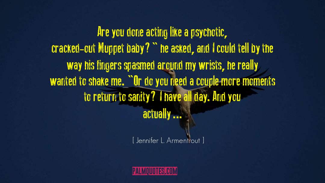 Muppet quotes by Jennifer L. Armentrout