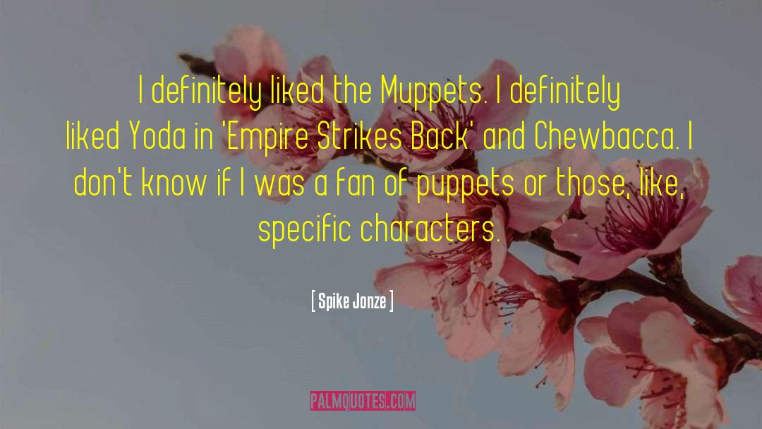 Muppets quotes by Spike Jonze