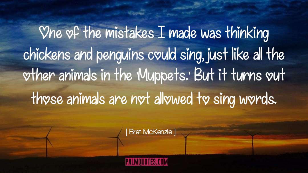 Muppets quotes by Bret McKenzie