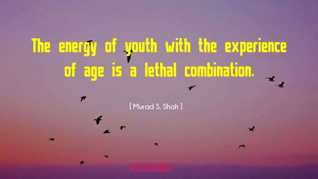 Murad quotes by Murad S. Shah
