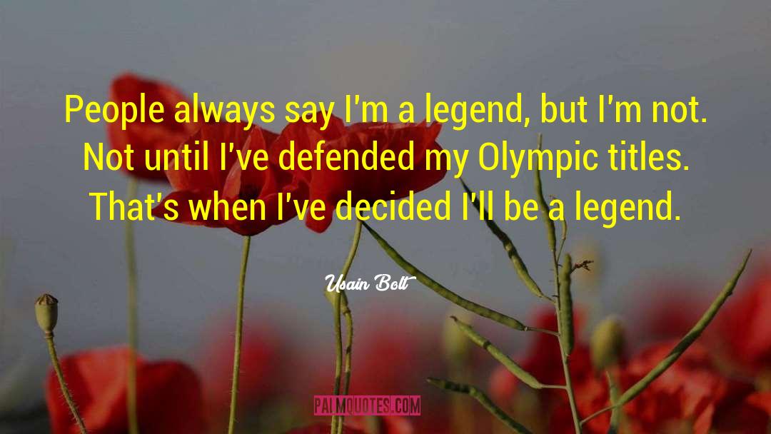 Murakoshi Bolt quotes by Usain Bolt