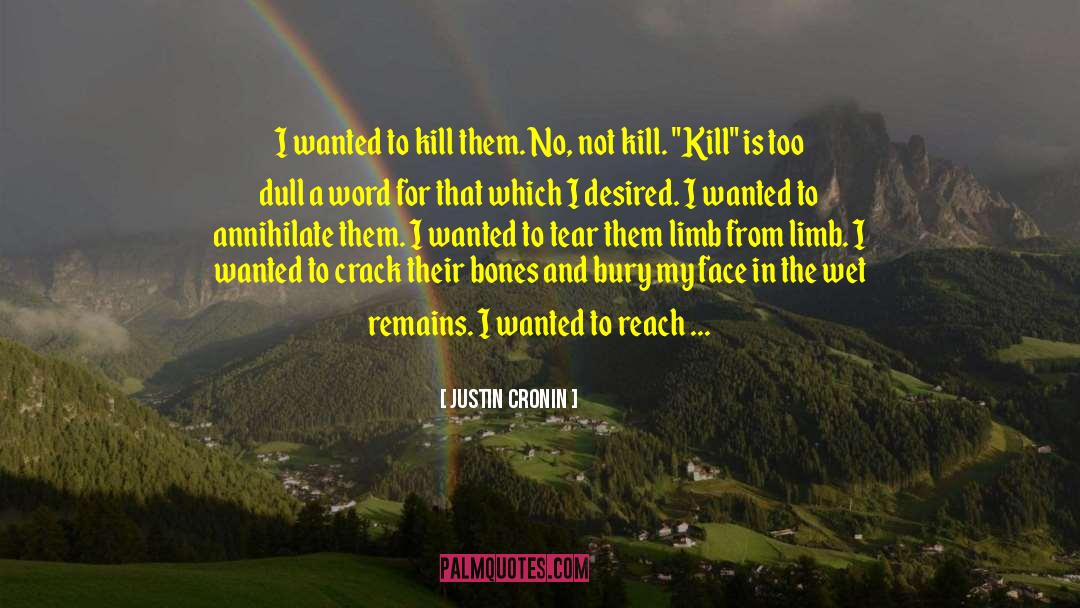 Murder For Hire quotes by Justin Cronin