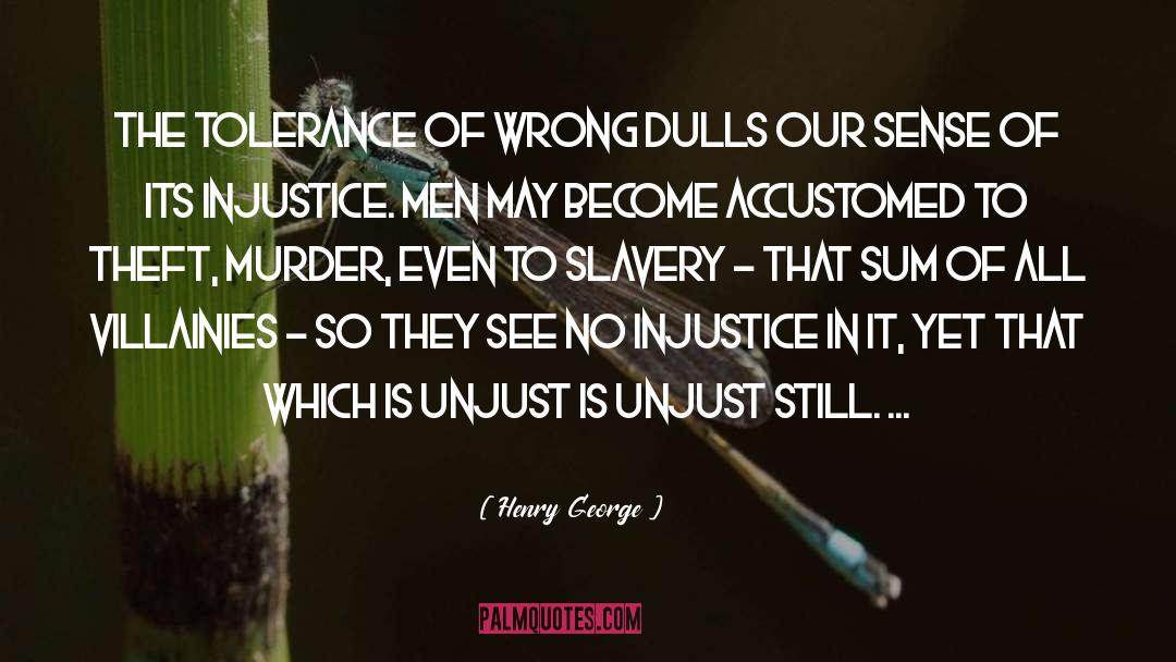 Murder May Occur quotes by Henry George