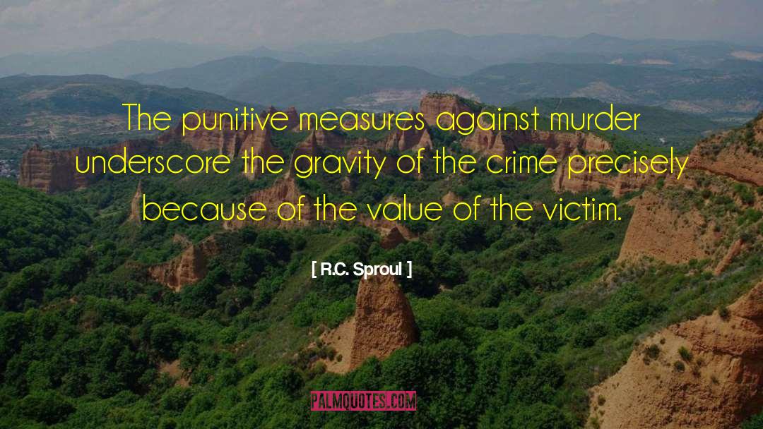 Murder Mysteries quotes by R.C. Sproul