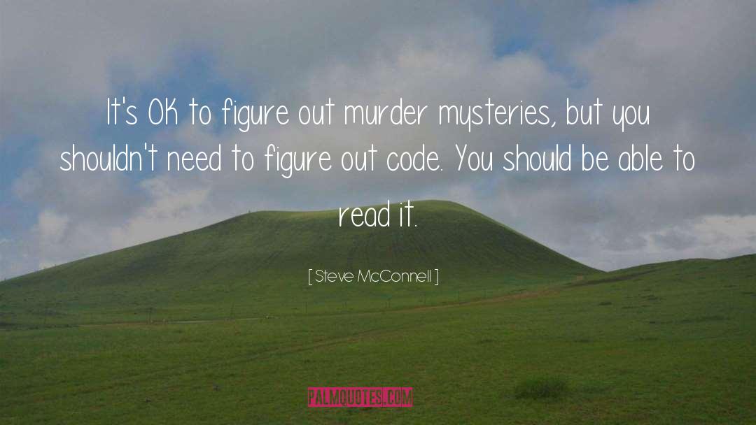 Murder Mysteries quotes by Steve McConnell