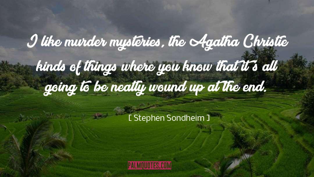 Murder Mysteries quotes by Stephen Sondheim