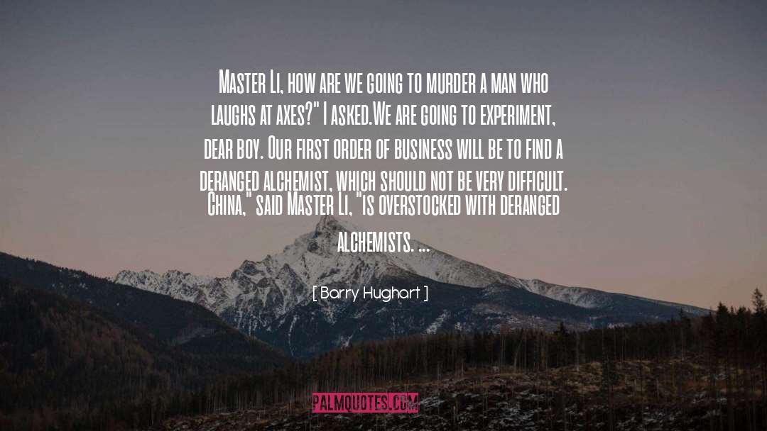 Murder quotes by Barry Hughart