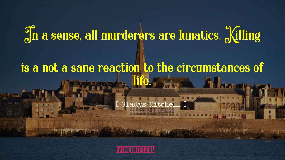 Murder Victims quotes by Gladys Mitchell