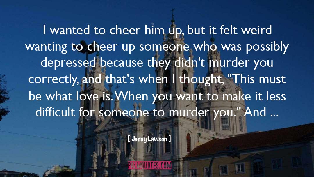 Murder Victims quotes by Jenny Lawson