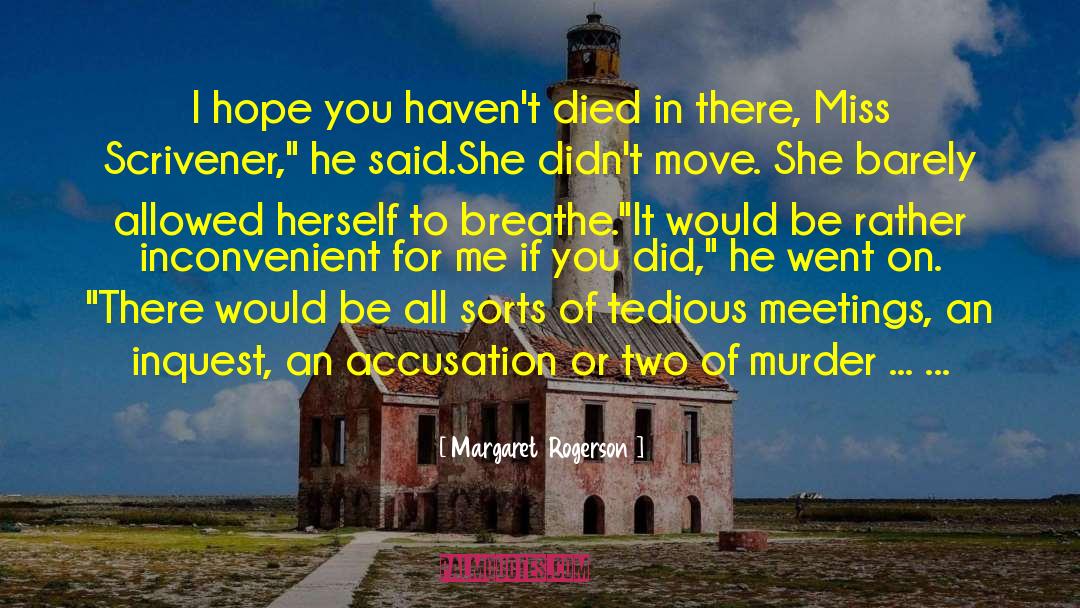 Murder Weapon quotes by Margaret  Rogerson