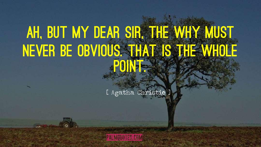 Murder Weapon quotes by Agatha Christie