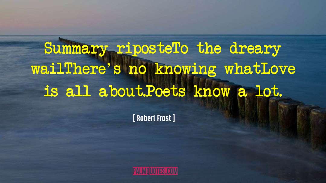 Murderball Summary quotes by Robert Frost