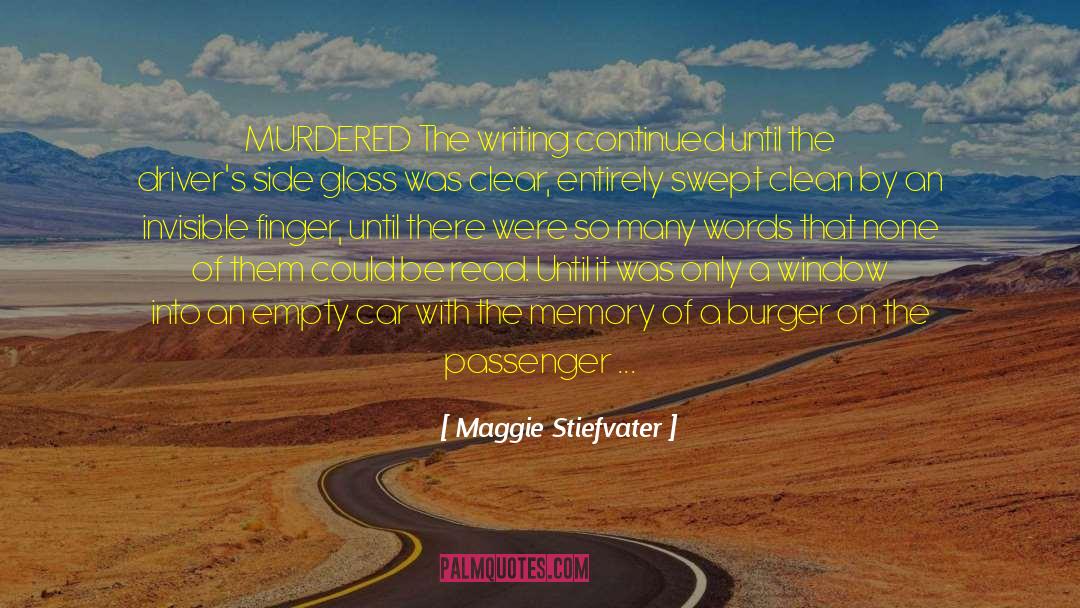 Murdered quotes by Maggie Stiefvater
