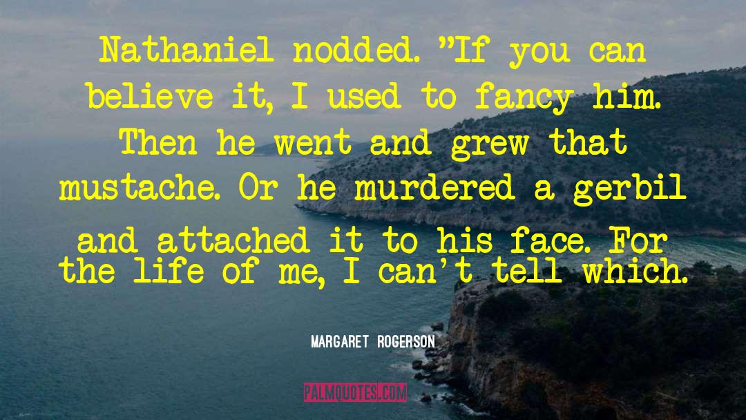 Murdered quotes by Margaret  Rogerson
