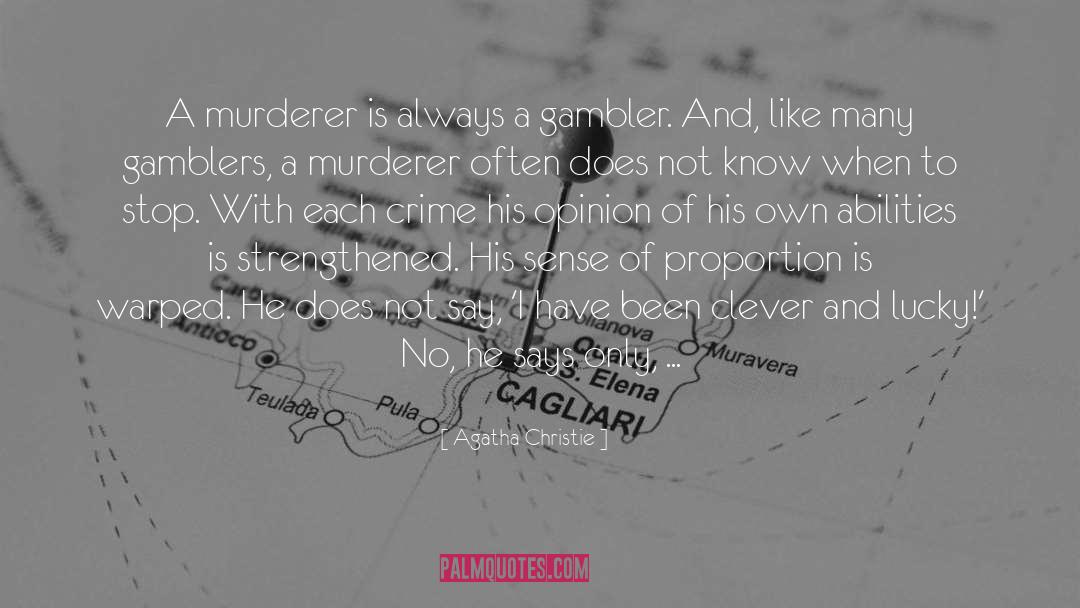 Murderer quotes by Agatha Christie