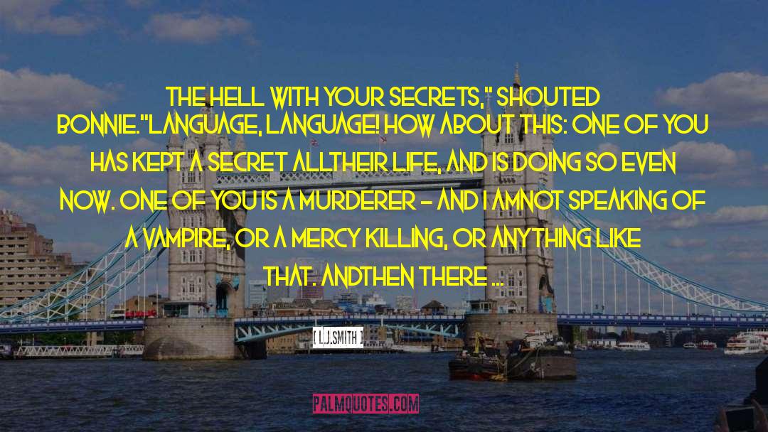 Murderer quotes by L.J.Smith