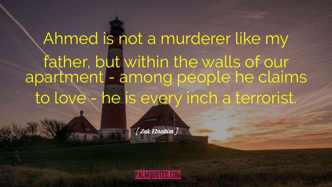 Murderer quotes by Zak Ebrahim