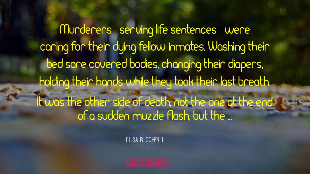 Murderers quotes by Lisa R. Cohen