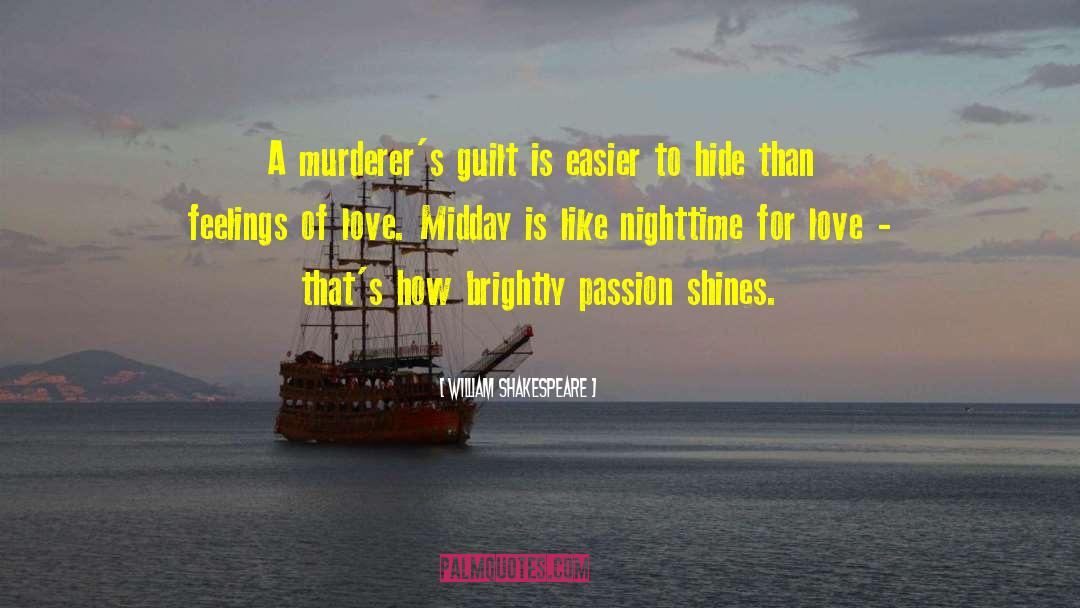Murderers quotes by William Shakespeare