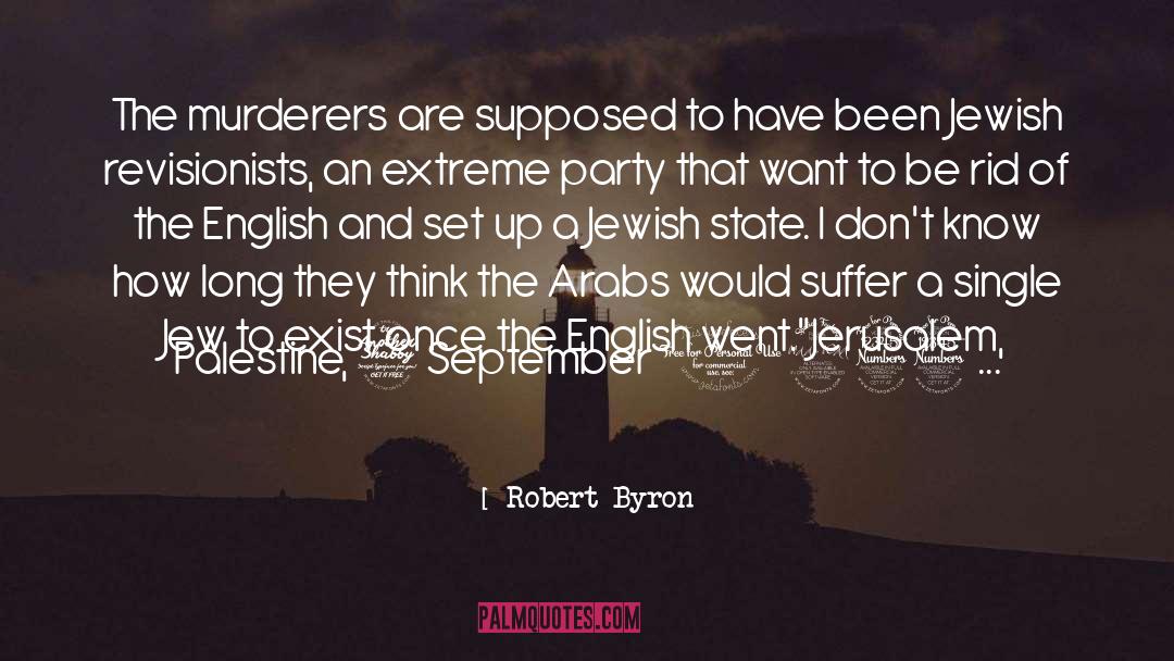 Murderers quotes by Robert Byron