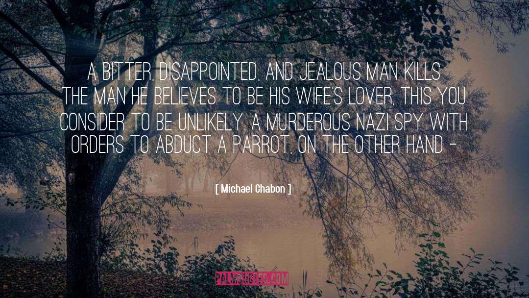 Murderous quotes by Michael Chabon