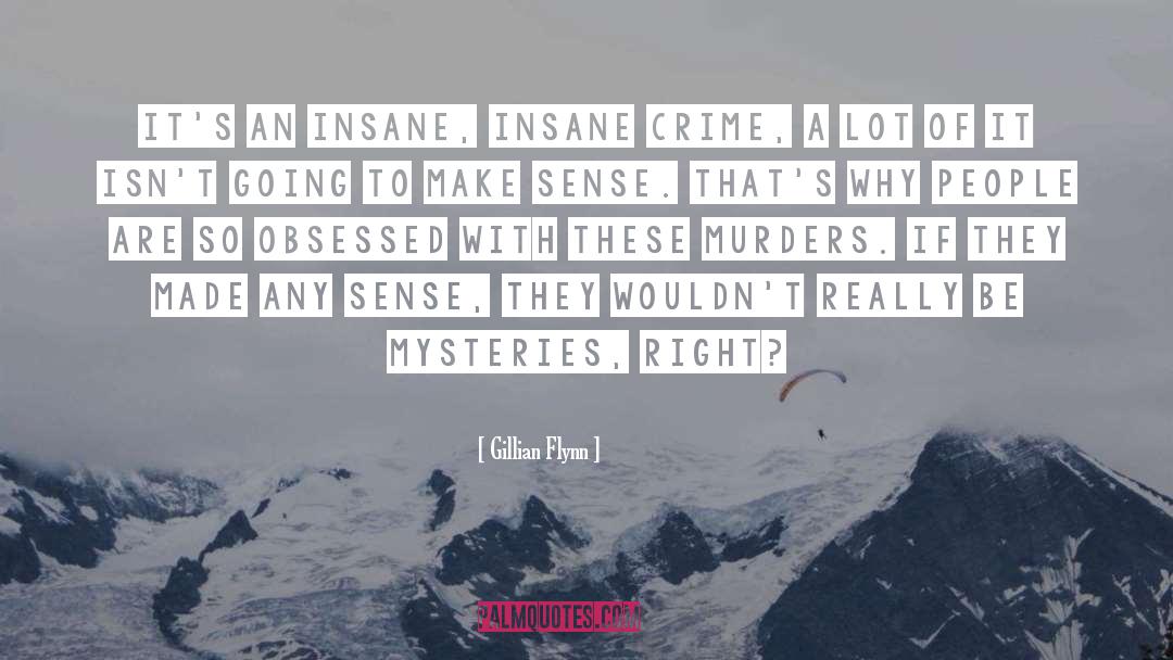 Murders quotes by Gillian Flynn