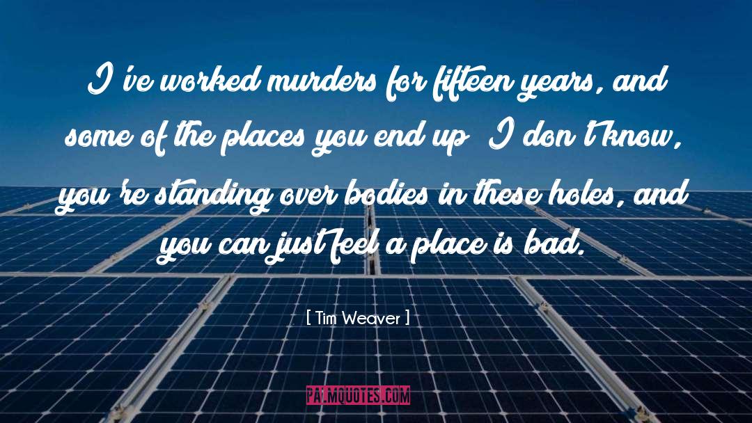 Murders quotes by Tim Weaver