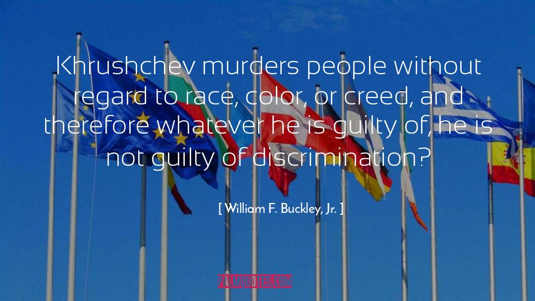 Murders quotes by William F. Buckley, Jr.