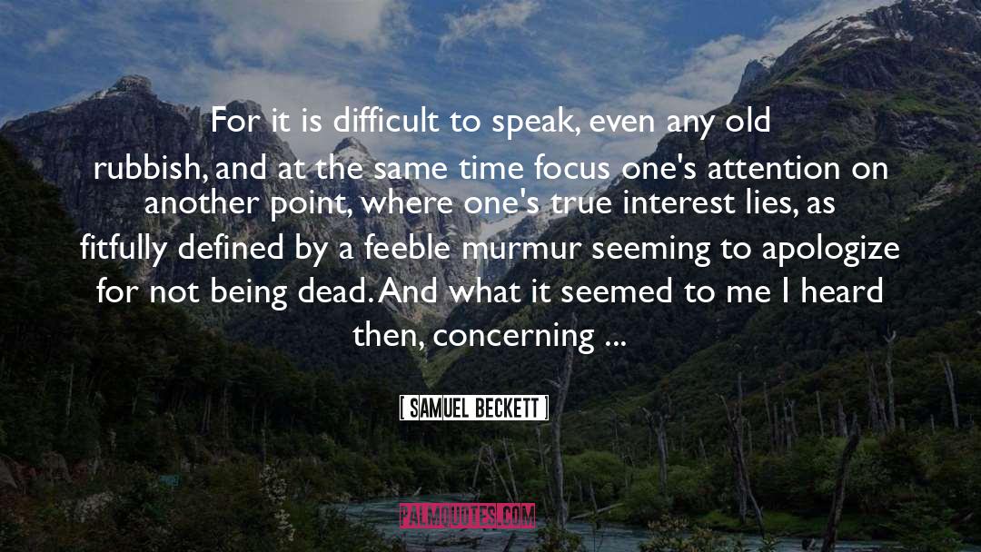 Murmur quotes by Samuel Beckett