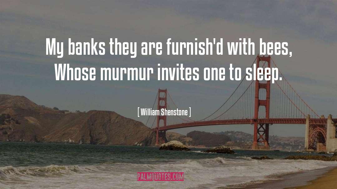 Murmur quotes by William Shenstone