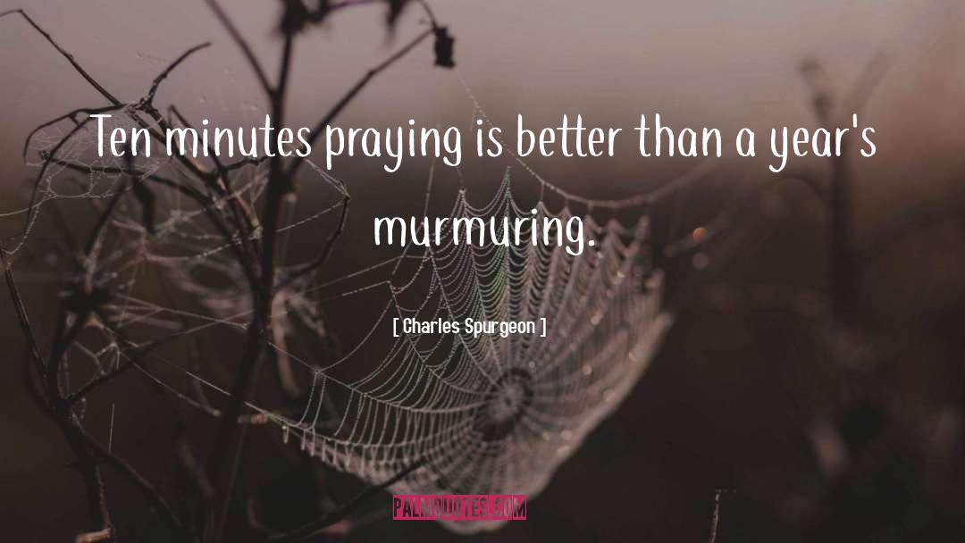 Murmuring quotes by Charles Spurgeon