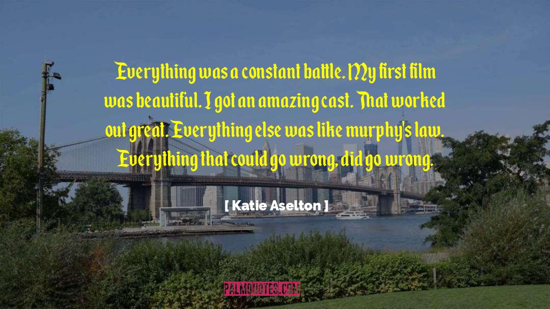 Murphys Law quotes by Katie Aselton