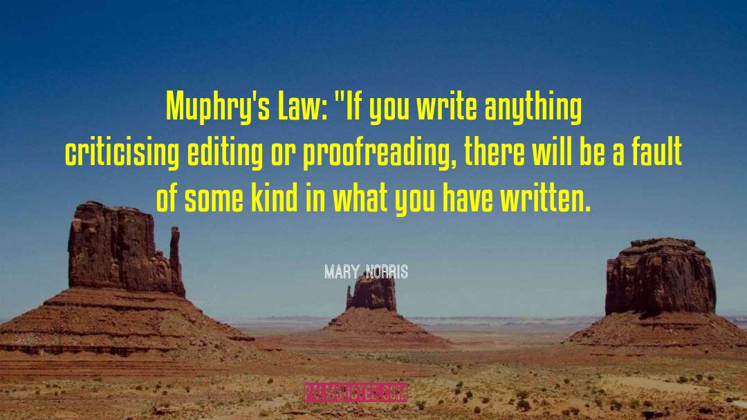 Murphys Law quotes by Mary Norris